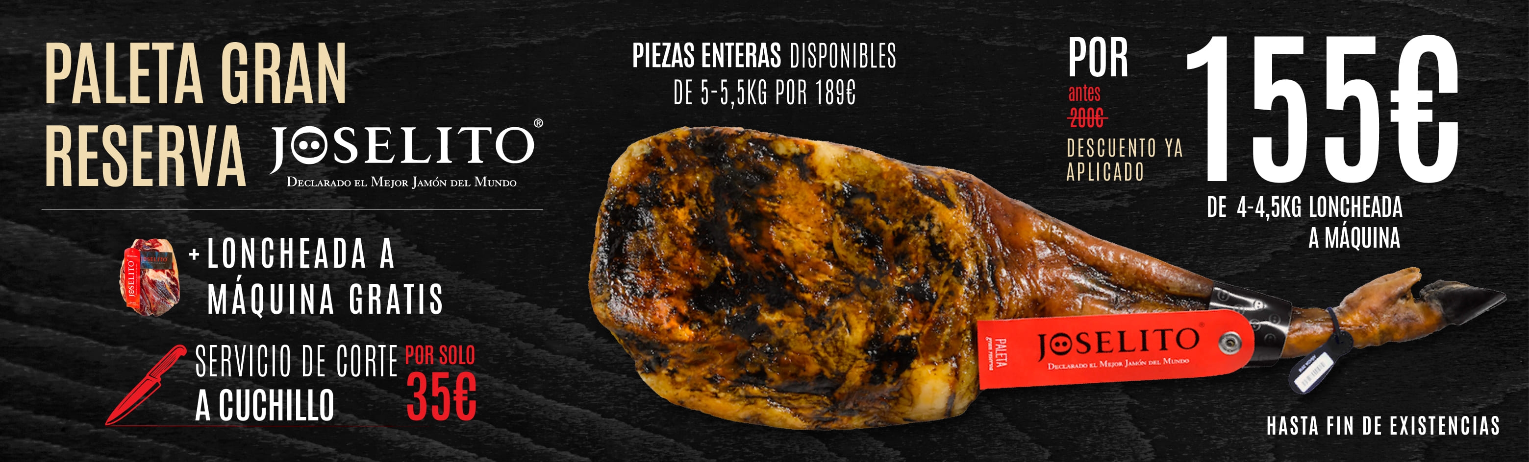 Paleta Joselito 4-4,5 kg loncheada a m&aacute;quina por 155 &euro;